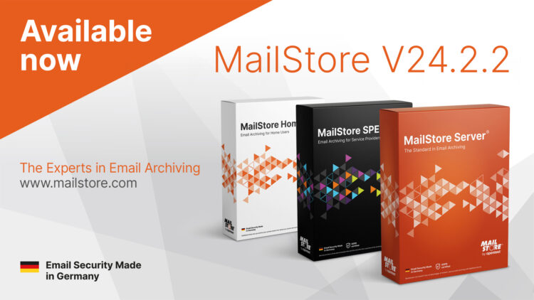 MailStore sürüm 24.2.2 artık hazır!